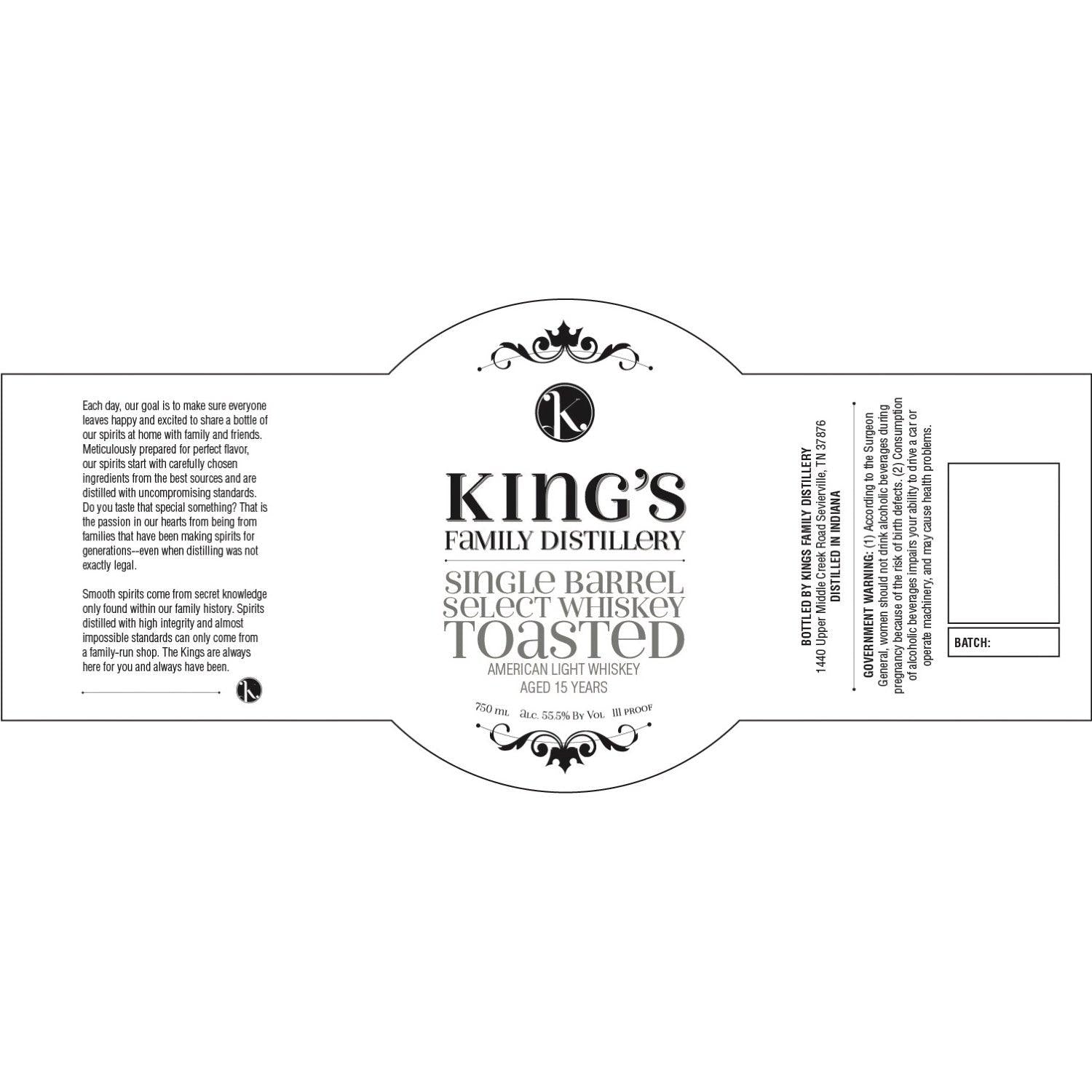 King’s Family Distillery 15 Years Old Single Barrel Select “Toasted” American Light Whiskey