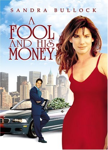 A Fool & His Money